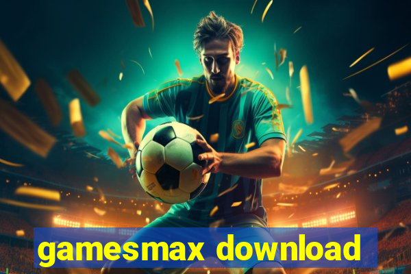 gamesmax download