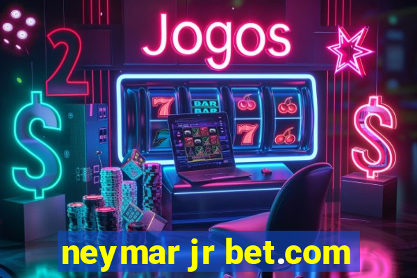 neymar jr bet.com