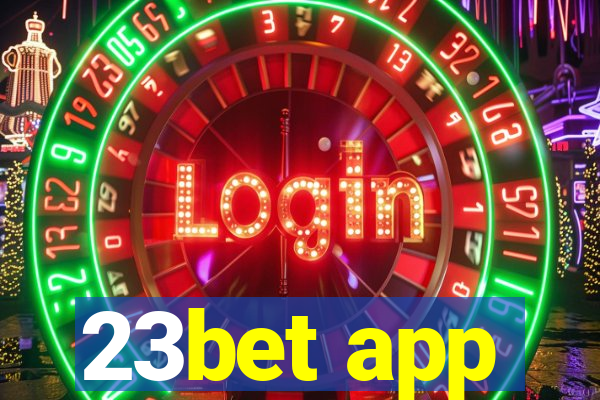 23bet app