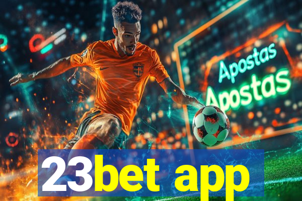 23bet app