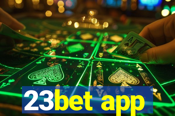 23bet app