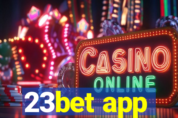 23bet app