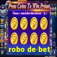 robo de bet