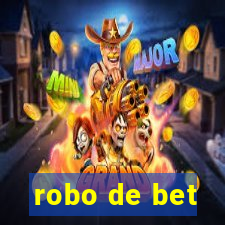 robo de bet