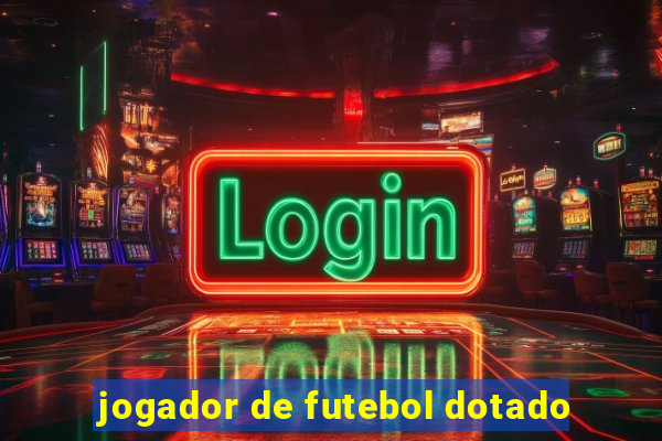 jogador de futebol dotado