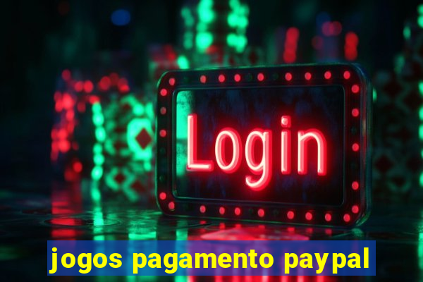 jogos pagamento paypal