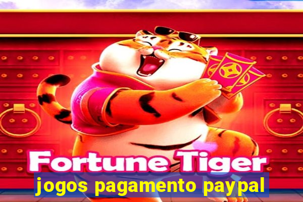 jogos pagamento paypal