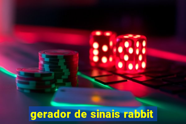 gerador de sinais rabbit