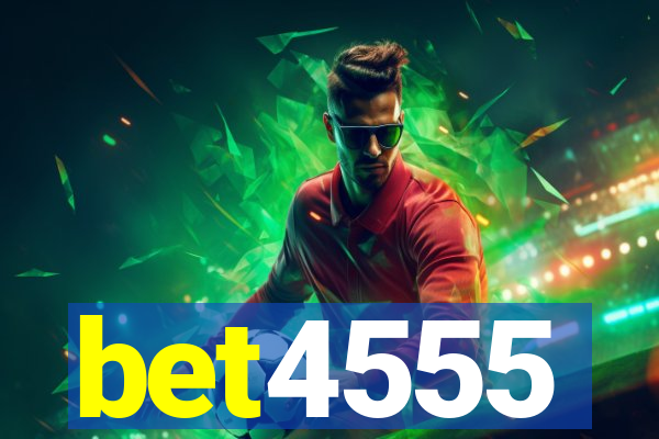 bet4555