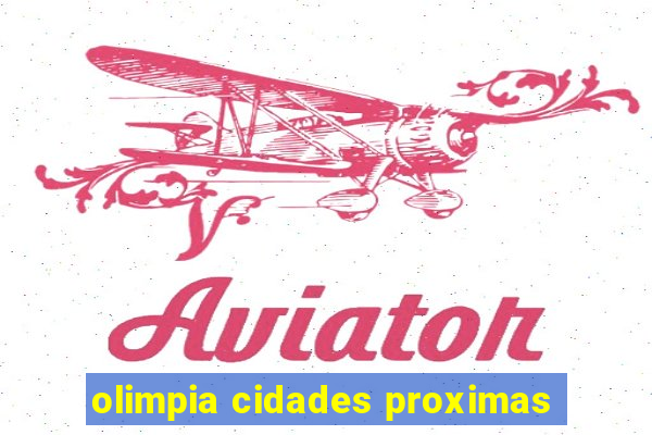 olimpia cidades proximas