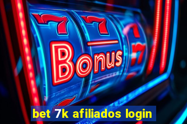 bet 7k afiliados login