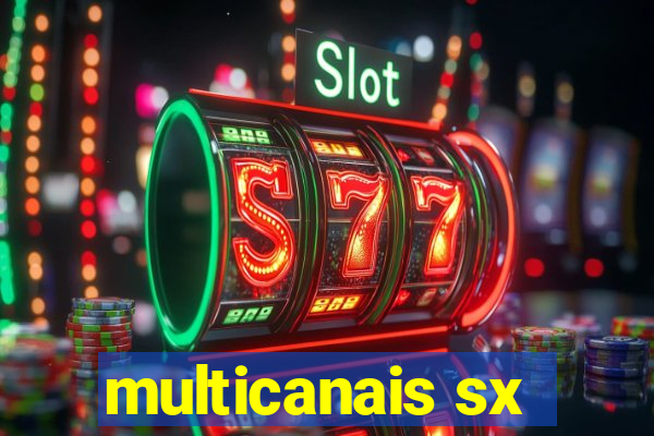 multicanais sx