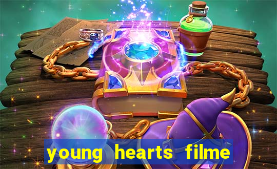 young hearts filme completo dublado