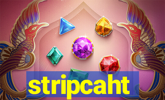 stripcaht