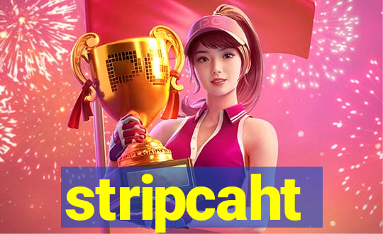 stripcaht