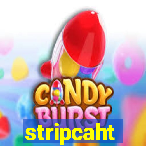 stripcaht