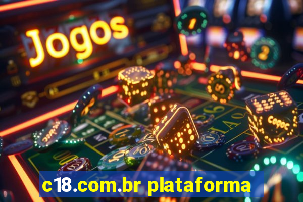 c18.com.br plataforma