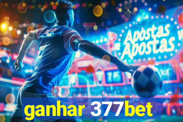 ganhar 377bet