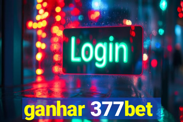 ganhar 377bet