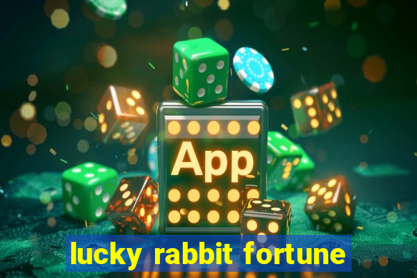 lucky rabbit fortune