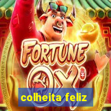 colheita feliz