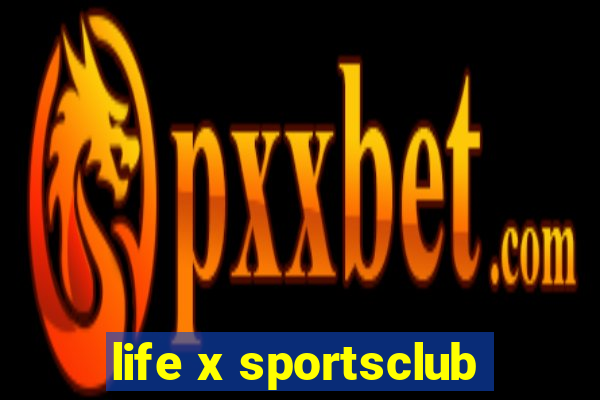 life x sportsclub