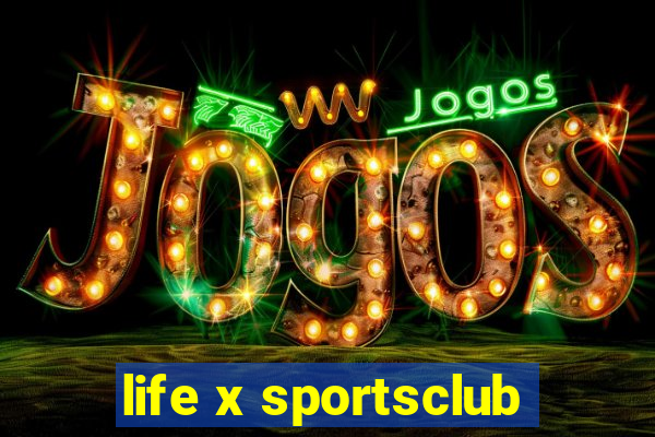 life x sportsclub