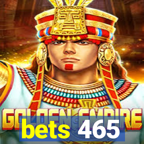 bets 465