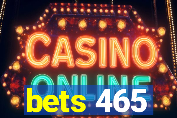 bets 465