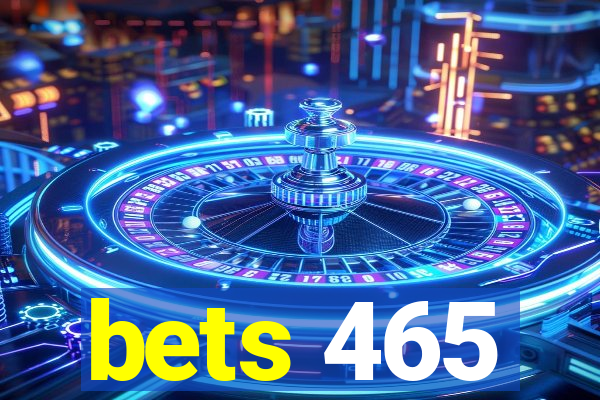 bets 465