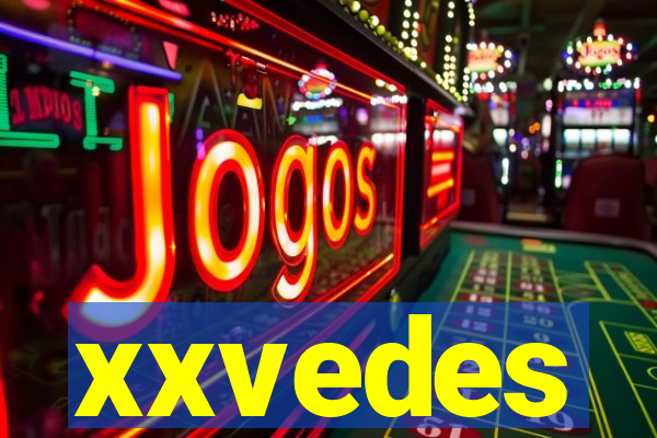 xxvedes