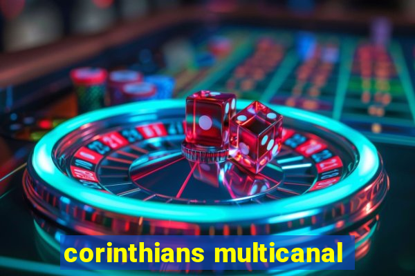 corinthians multicanal