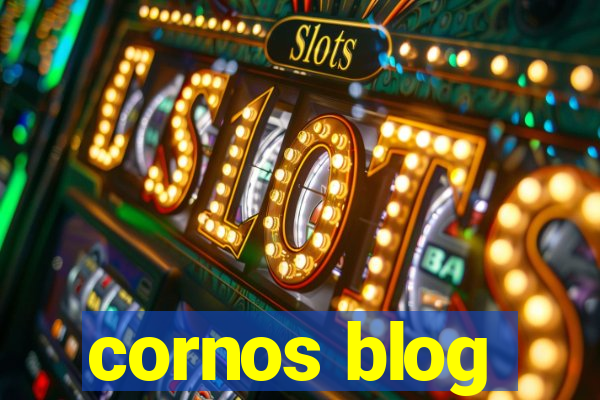 cornos blog