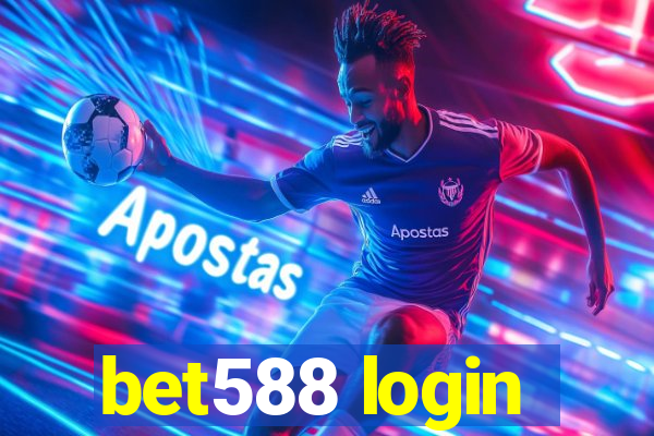 bet588 login