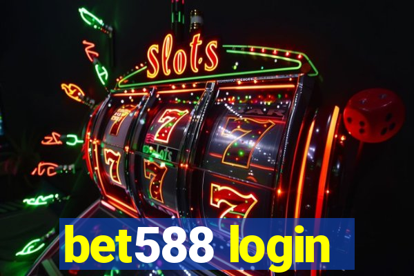 bet588 login