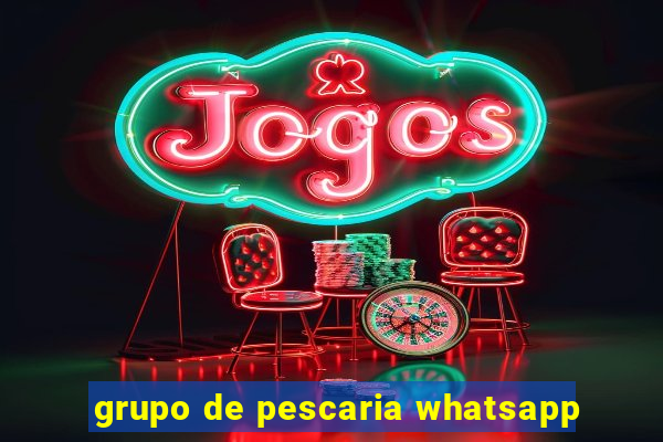 grupo de pescaria whatsapp