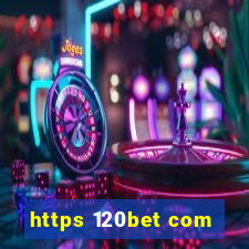 https 120bet com