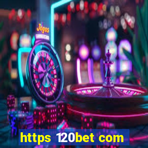 https 120bet com