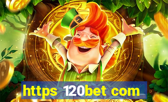 https 120bet com