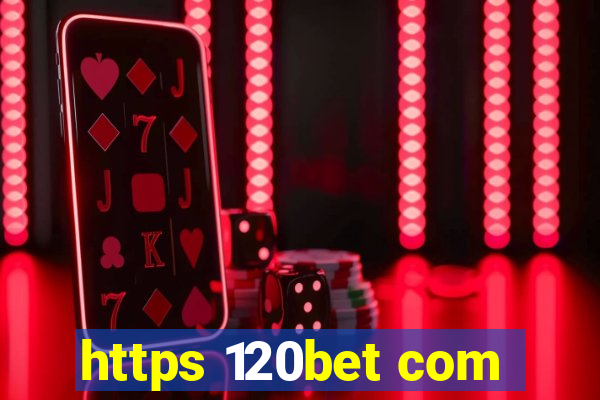 https 120bet com