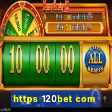 https 120bet com