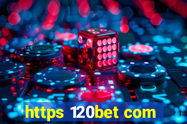 https 120bet com