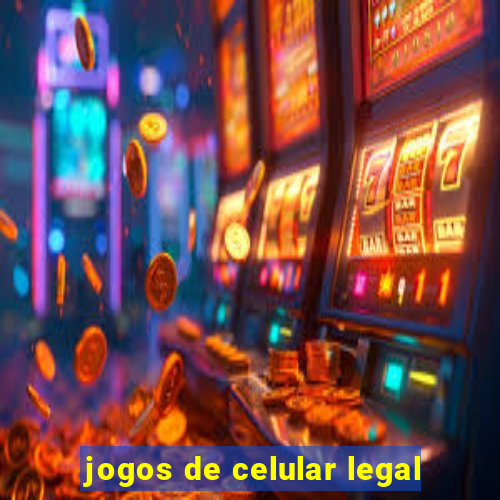 jogos de celular legal