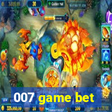 007 game bet