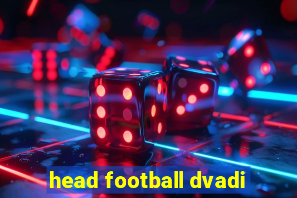 head football dvadi