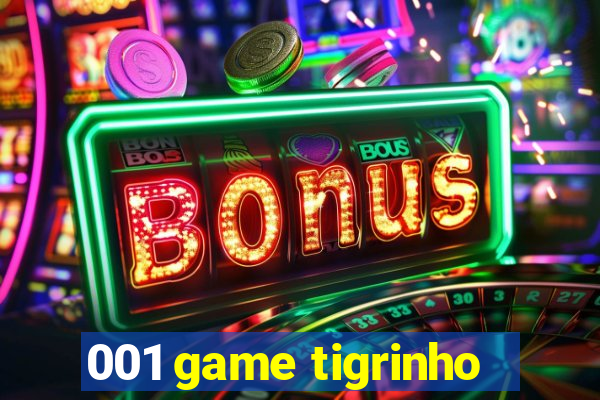 001 game tigrinho