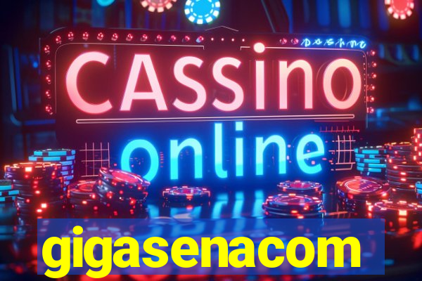 gigasenacom