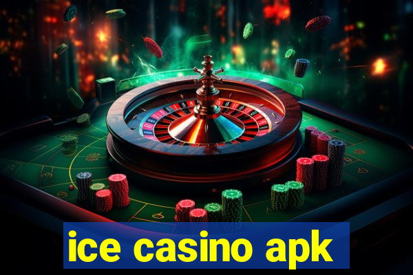 ice casino apk