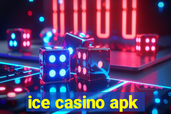 ice casino apk