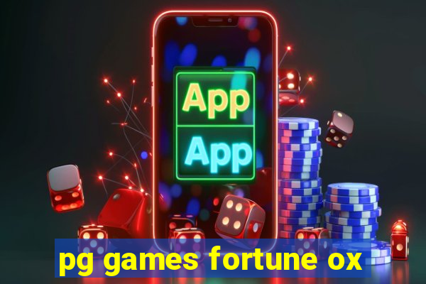 pg games fortune ox